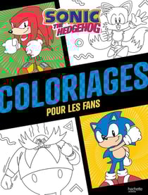 Sonic the Hedgehog : Coloriages pour les fans