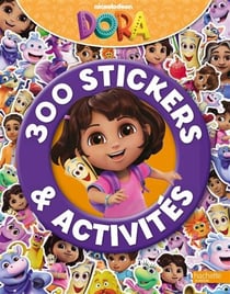 300 stickers et activités - Dora l'exploratrice