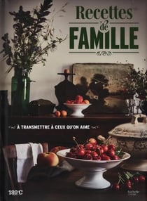 Recettes de famille : Carnet de recettes à transmettre à ceux qu'on aime