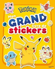 Pokémon : Mon grand livre de stickers