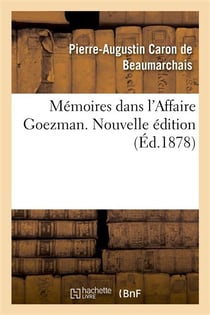 Mémoires dans l'Affaire Goezman. Nouvelle édition