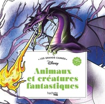 Les Grands carrés Disney Animaux et créatures fantastiques