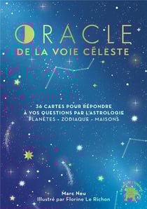 Oracle de la voie céleste : 36 cartes pour répondre à vos questions par l'astrologie : planètes - zodiaque - maisons