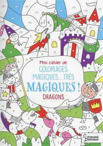 Coloriages magiques très magiques, Dragons