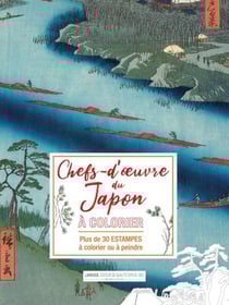 Affiches a colorier : chefs d'oeuvre et paysages du japon