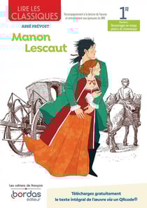 Lire les classiques : Manon Lescaut de l'abbé Prévost - 1re (édition 2022)