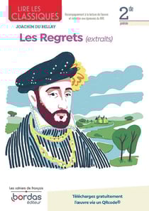 Lire les classiques : les regrets de Joachim du Bellay - 2de (édition 2022)