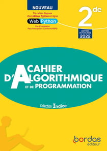 Indice maths : 2de - cahier d'algorithmique et de programmation (édition 2022)