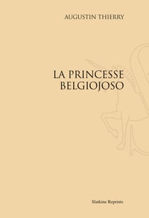 Une héroïne romantique : la princesse belgiojoso