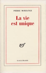 La Vie est unique