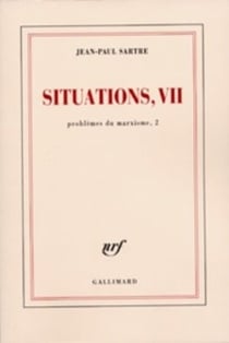 Situations (Tome 7-Problèmes du marxisme, 2)
