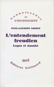 L'Entendement freudien : Logos et Anankè