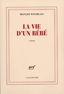 La vie d'un bébé