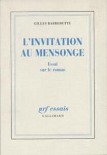 L'Invitation au mensonge : Essai sur le roman