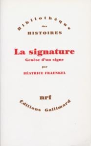La Signature : Genèse d'un signe