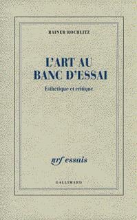 L'Art au banc d'essai : Esthétique et critique