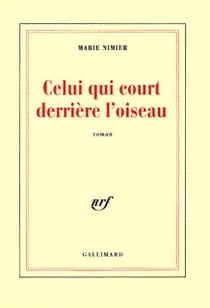 Celui qui court derrière l'oiseau