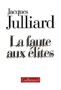 La Faute aux élites