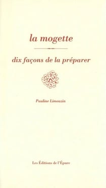 Dix façons de le préparer : La mogette