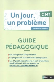 Un jour, un problème - CM1 - Guide pédagogique