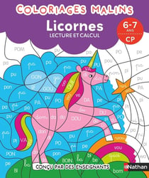 Coloriages malins - Licornes lecture et calcul - 6-7 ans CP