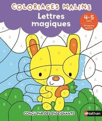 Coloriages malins - Lettres magiques - Moyenne section