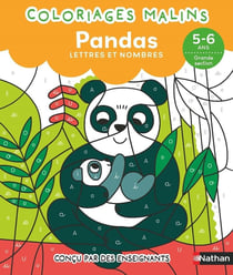 Coloriages malins : Coloriages malins - Pandas lettres et nombres - 5-6 ans GS