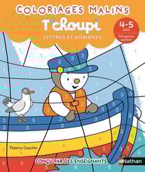 Coloriages malins - T'choupi : Lettres et nombres - MS