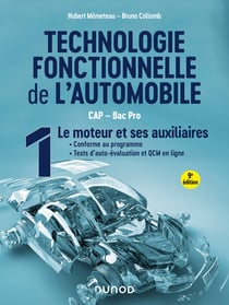 Technologie fonctionnelle de l'automobile Tome 1 : Le moteur et ses auxiliaires (9e édition)