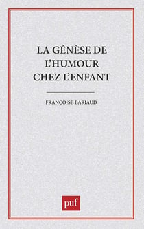La Genèse de l'humour chez l'enfant