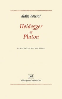 Heidegger et Platon. Le problème du nihilisme