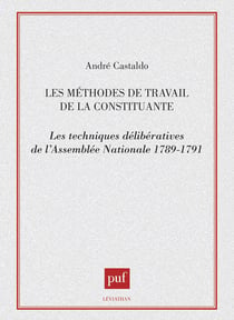 Les méthodes de travail de la constituante