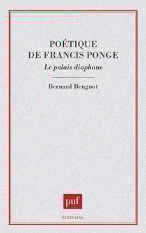 Poetique de francis ponge. le palais diaphane