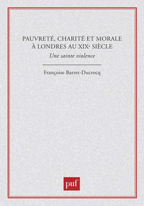 Pauvreté, charité et morale à Londres au XIXe siècle
