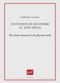 L'invention de l'économie au XVIIIe siècle