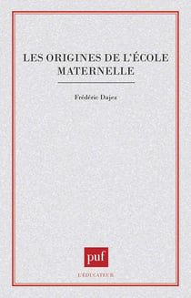 Les origines de l'ecole maternelle