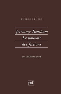 Jeremy Bentham. le pouvoir des fictions