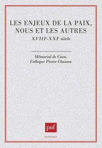 Les enjeux de la paix. Nous et les autres