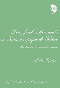 Les juifs allemands de paris a l'epoque de heine