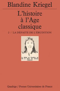 L'histoire de l'âge classique. Tome 2 : La défaite de l'érudition