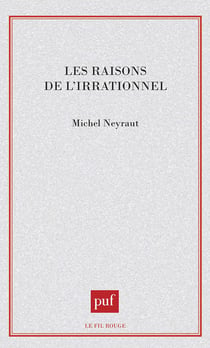 Les raisons de l'irrationnel
