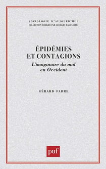Épidémies et contagions : L'imginaire du mal en occident