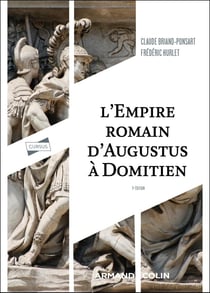 L'Empire romain d'Auguste à Domitien (5e édition)