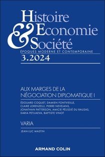 Histoire, économie & société n.2024/3 : Aux marges de la négociation diplomatique Tome 1 - Varia