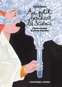Au petit bonheur la Science : L'histoire méconnue des grandes découvertes