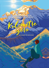 Kilomètre zéro : Le chemin du bonheur - Edition Cultura
