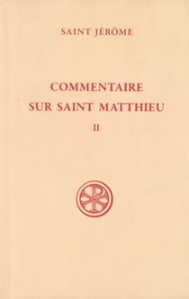 Commentaire sur saint Matthieu - tome 2