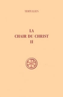 La chair du Christ - tome 2