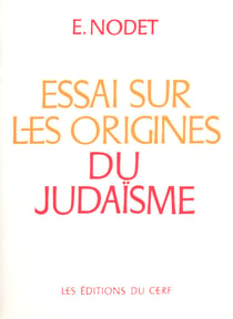 Essai sur les origines du judaisme