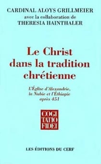 Le Christ dans la tradition chrétienne - tome 2